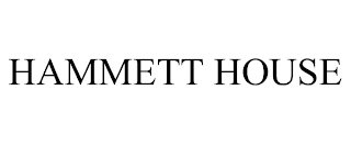 HAMMETT HOUSE trademark