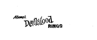 MAMA S DEVILSFOOD RINGS