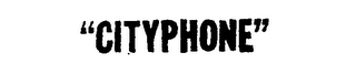"CITYPHONE"