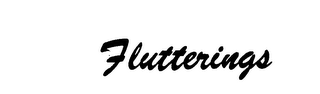 FLUTTERINGS trademark