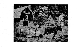 FAMILY FARMS FROZEN FOODS