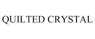 QUILTED CRYSTAL trademark
