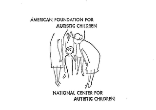 AMERICAN FOUNDATION FOR AUTISTIC CHILDREN NATIONAL CENTER FOR AUTISTIC CHILDREN