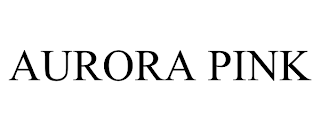 AURORA PINK trademark