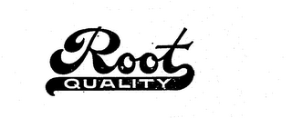 ROOT QUALITY