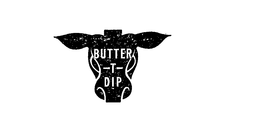 BUTTER-T-DIP trademark