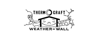 THERM O CRAFT WEATHER-WALL trademark