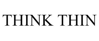 THINK THIN trademark