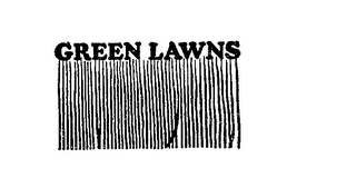 GREEN LAWNS