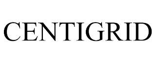 CENTIGRID trademark