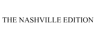 THE NASHVILLE EDITION trademark