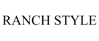 RANCH STYLE trademark