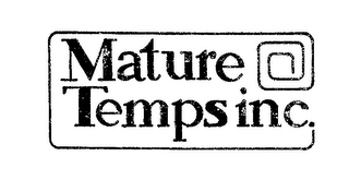 MATURE TEMPS INC.