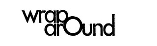 WRAP AROUND trademark