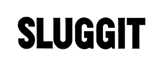 SLUGGIT