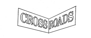 CROSS ROADS