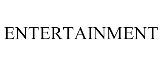 ENTERTAINMENT trademark