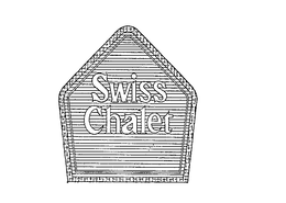SWISS CHALET