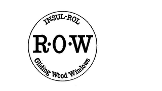 INSUL-ROL R.O.W GLIDING WOOD WINDOWS