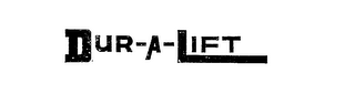 DUR-A-LIFT