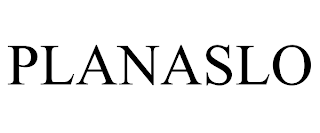 PLANASLO trademark