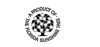 A PRODUCT OF THE FLORIDA SUNSHINE TREE