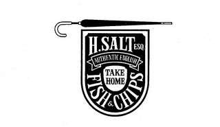 H. SALT ESQ. AUTHENTIC ENGLISH TAKE HOME FISH & CHIPS