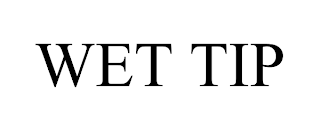 WET TIP trademark