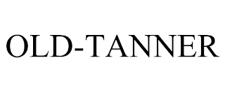 OLD-TANNER trademark