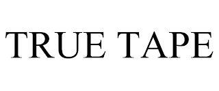 TRUE TAPE trademark