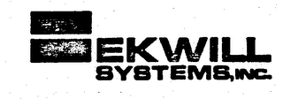 EKWILL SYSTEMS, INC. trademark