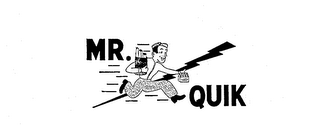 "MR. QUIK