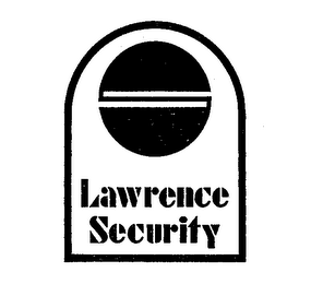 LAWRENCE SECURITY