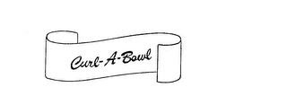 CURL-A-BOWL