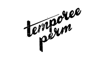 TEMPOREE PERM