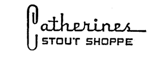 CATHERINES STOUT SHOPPE