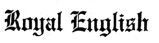ROYAL ENGLISH