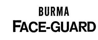 BURMA FACE-GUARD trademark