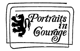 PORTRAITS IN COURAGE