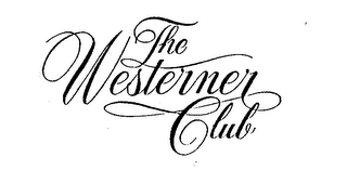 THE WESTERNER CLUB