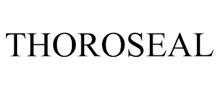 THOROSEAL trademark