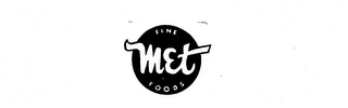 MET FINE FOODS