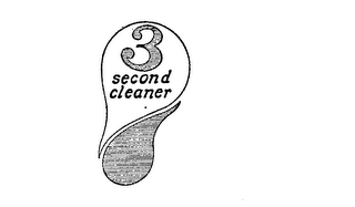 3 SECOND CLEANER trademark