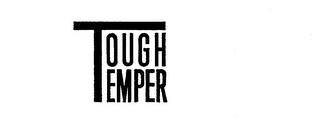 TOUGH TEMPER