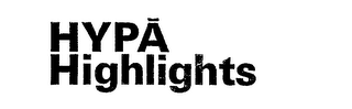 HYPA HIGHLIGHTS