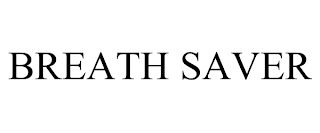 BREATH SAVER trademark