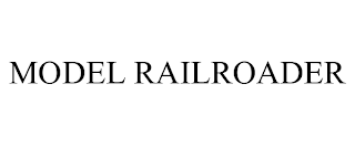 MODEL RAILROADER trademark