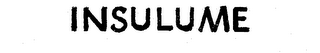 INSULUME trademark