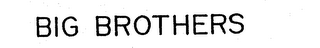 BIG BROTHERS trademark