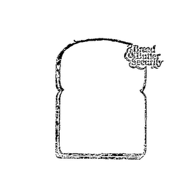 BREAD & BUTTER SECURITY